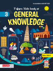 Future Kids Book Of General Knowledge Class 3