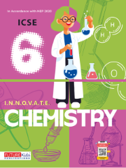 Chemistry For Class 6 (Icse Edition)