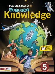 Future Kids Book Of General Knowledge Class 5